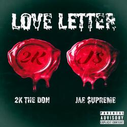 Love Letter (feat. Jae $upreme)