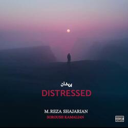 Distressed (feat. MohammadReza Shajarian)