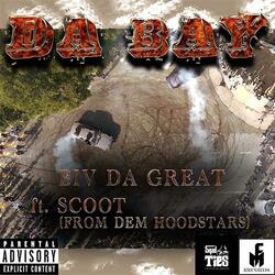 Da Bay (feat. Scoot of Dem HoodStarz)