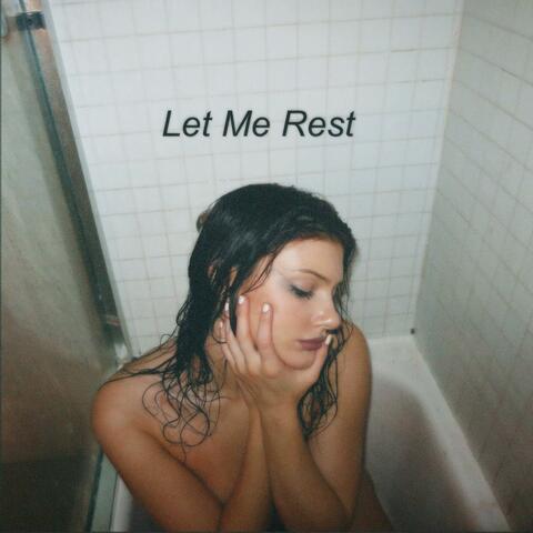 Let Me Rest