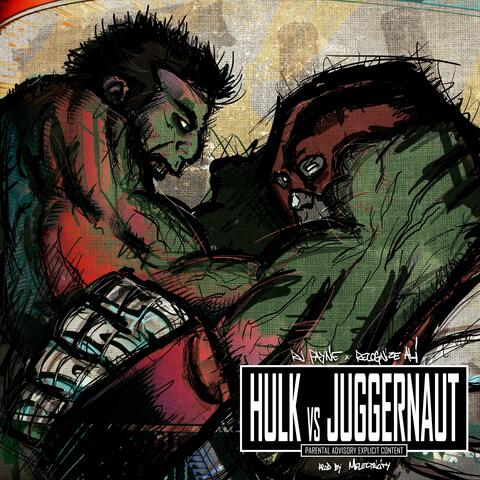 HULK VS JUGGERNAUT (feat. RECOGNIZE ALI)