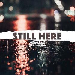 Still Here