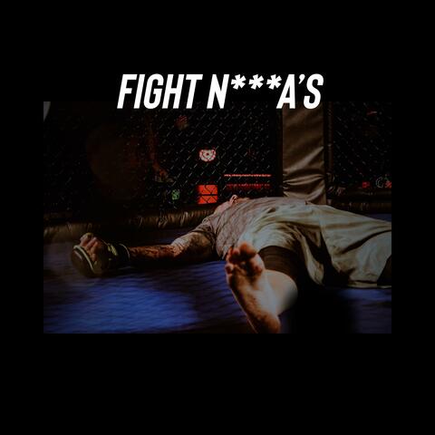 Fight N****'s (feat. Lil Td)