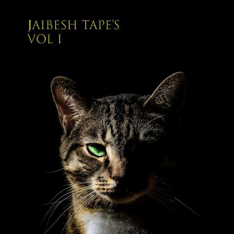 Jaibesh Tape's, Vol. 1