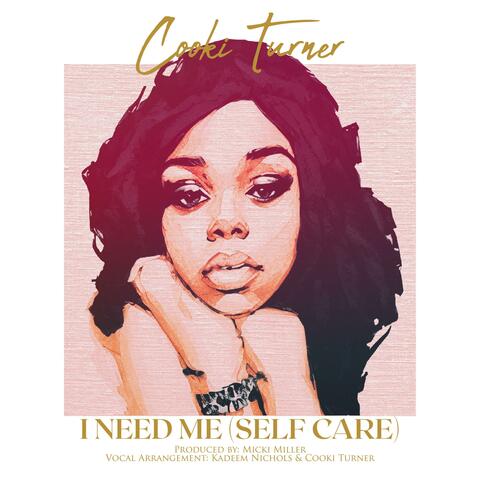 I Need Me (Self-Care)