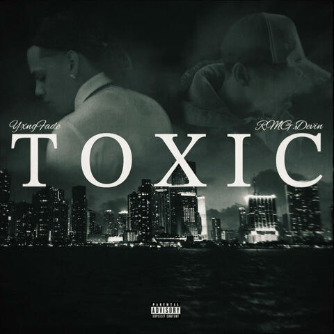Toxic (feat. RMG.Devin)