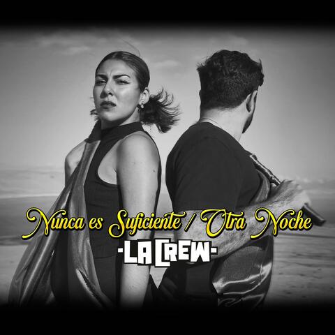 Nunca es Suficiente / Otra Noche