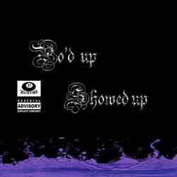 PO'D UP, SHOWED UP (feat. Jake OHM)