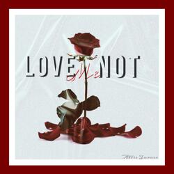 Love Me Not