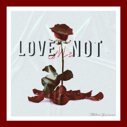 Love Me Not