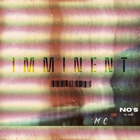 Imminent (feat. No's ma caille)