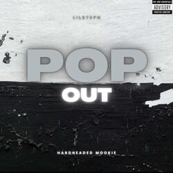 Pop out (feat. Hard headed mookie)