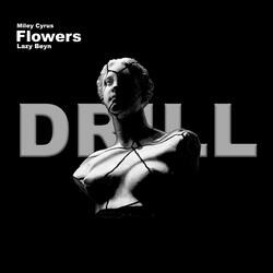 Flowers (Drill)