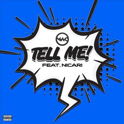 Tell Me (feat. Nicari)