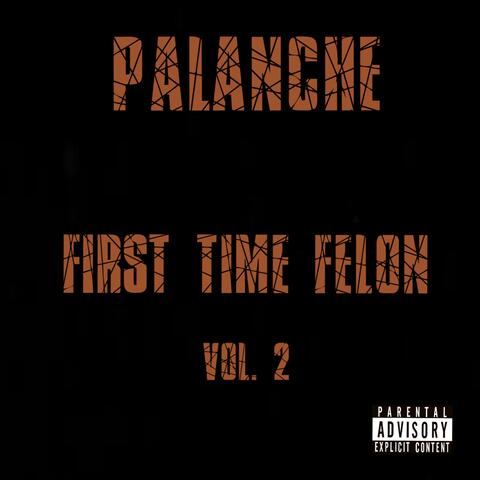 First Time Felon, Vol. 2