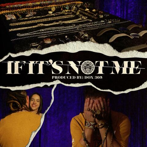 If It's Not Me (feat. Chi-Town Ka$h)