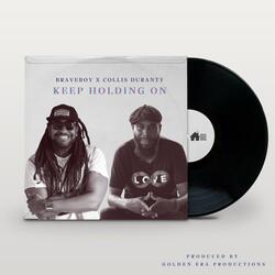 Keep Holding On (feat. Collis Duranty)
