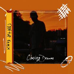 Chasing Dreams