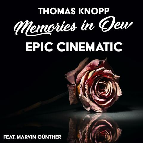 Memories in Dew EPIC CINEMATIC (feat. Marvin Günther)
