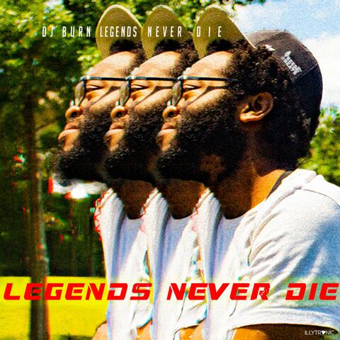Legends Never Die