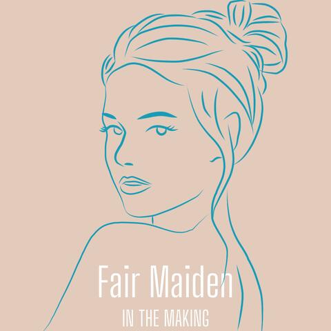 Fair Maiden