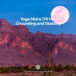 Yoga Nidra 174 Hz (Grounding and Stability)