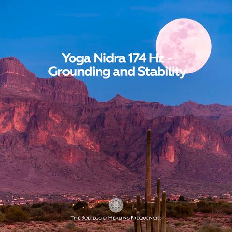 Yoga Nidra 174 Hz (Grounding and Stability)