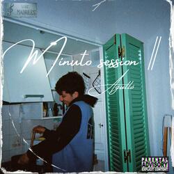 Minuto session II