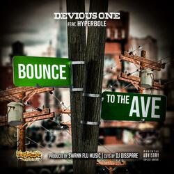Bounce To The Ave. (feat. Hyperbole, DJ Disspare & Swann)
