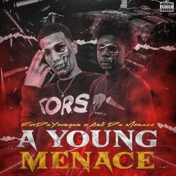 A YOUNG MENACE (feat. Anti Da Menace)