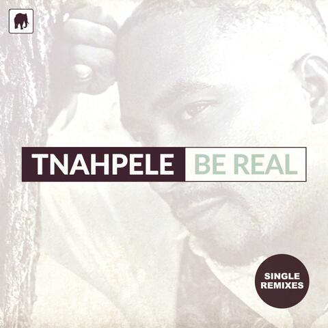 Be Real (The Single Remixes)