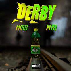 DERBY (feat. Mias & M51)