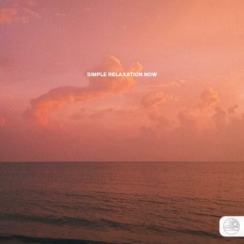 Simple Relaxation Now