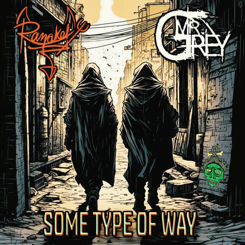 Some Type Of Way (feat. Mr. Grey)