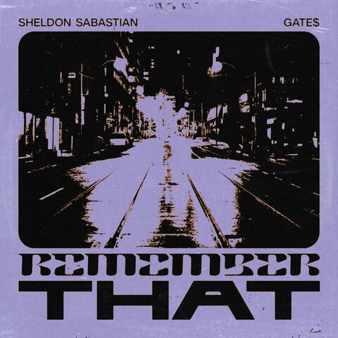 Remember That (feat. Gate$)