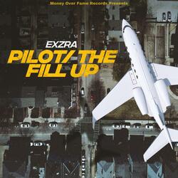 Pilot/The fill up