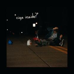 cigs inside?