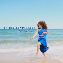 Nothing is Impossible (feat. Keyon Harrold)