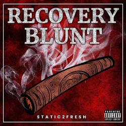 Recovery Blunt