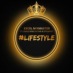 #Lifstyle (feat. Emoji King Richie & D'Kemyst)