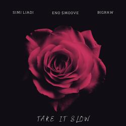 Take It Slow (feat. Simi Liadi)