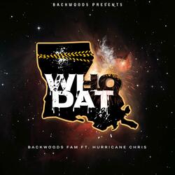 WHO DAT (feat. HURRICANE CHRIS)