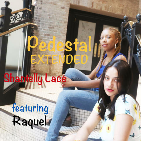 Pedestal (feat. Raquel Santos) [Extended Version]