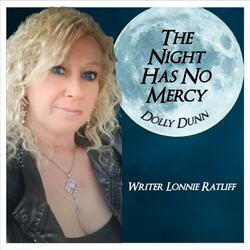 The Night Has No Mercy