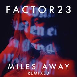 Miles Away
