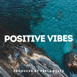 Positive Vibes
