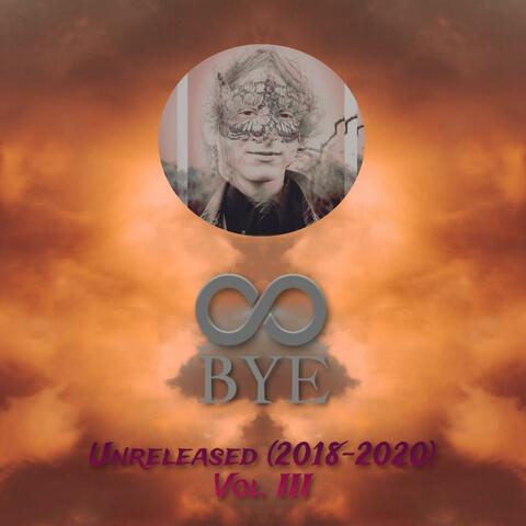 Unreleased (2018-2020) Vol. III