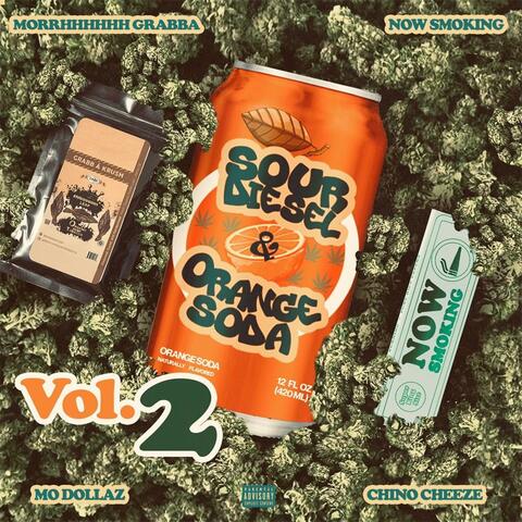 Sour Diesel & Orange Soda, Vol. 2