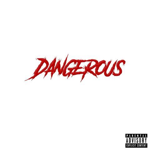 Dangerous