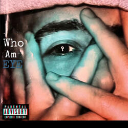 Who Am Eye?